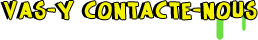 Vas-y contacte-nous